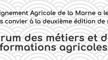 Forum des métiers et des formations agricoles au Lycée LaSalle Reims-Thillois